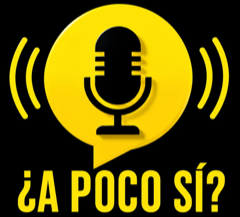 ¿A poco Sí?